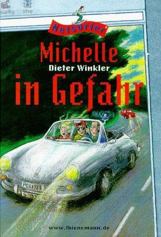 Cover of Michelle in Gefahr by Dieter Winkler