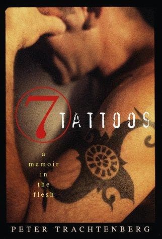 Cover of 7 Tattoos by Peter Trachtenberg