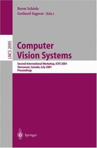 Cover of Computer vision systems by ICVS 2001 (2001 Vancouver, B.C.)