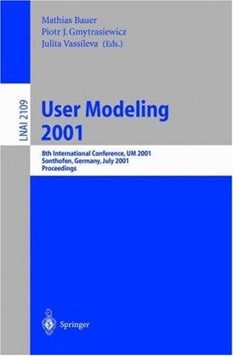 Cover of User modeling 2001 by International Conference on User Modeling (8th 2001 Sonthofen, Bavaria, Germany)