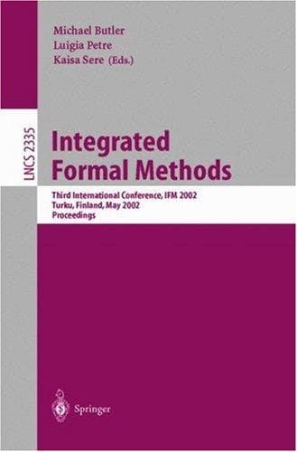 Cover of Integrated formal methods by International Conference on Integrated Formal Methods (3rd 2002 Turku, Finland)