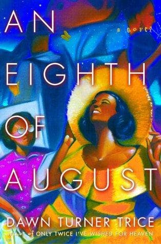 Cover of An eighth of August by Dawn Turner Trice