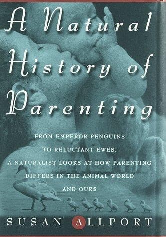 Cover of A Natural History of Parenting by Susan Allport