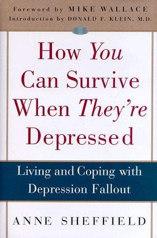 Cover of How you can survive when they're depressed by Anne Sheffield