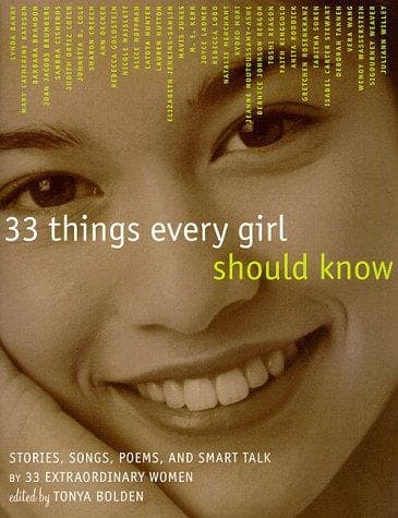 Cover of 33 Things Every Girl Should Know by Tonya Bolden