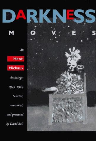 Cover of Darkness moves by Henri Michaux