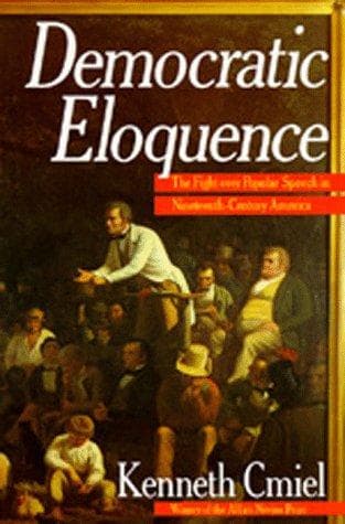 Cover of Democratic eloquence by Kenneth Cmiel