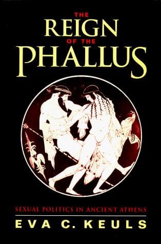 Cover of The Reign of the Phallus by Eva C. Keuls