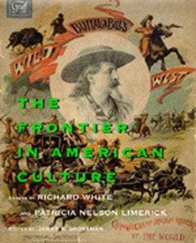 Cover of The frontier in American culture by White, Richard