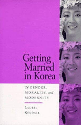 Cover of Getting married in Korea by Laurel Kendall