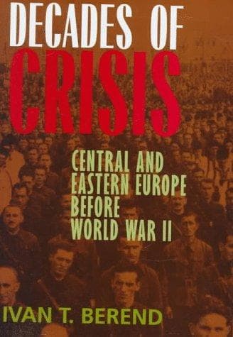 Cover of Decades of crisis by T. Iván Berend
