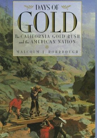 Cover of Days of Gold by Malcolm J. Rohrbough