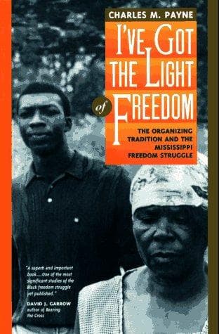 Cover of I've Got the Light of Freedom by Charles M. Payne