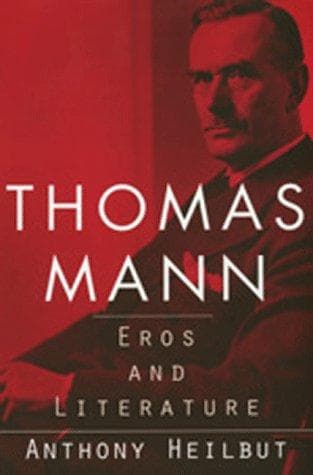 Cover of Thomas Mann by Anthony Heilbut