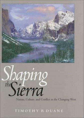 Cover of Shaping the Sierra by Timothy P. Duane
