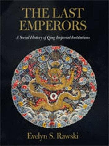 Cover of The last emperors by Evelyn Sakakida Rawski