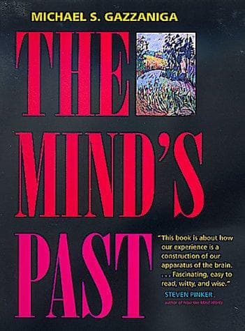 Cover of The mind's past by Gazzaniga, Michael S