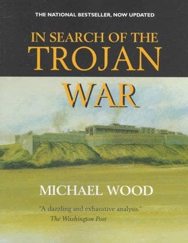 Cover of In search of the Trojan War by Wood, Michael