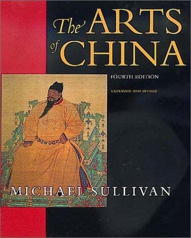 Cover of The arts of China by Michael Sullivan