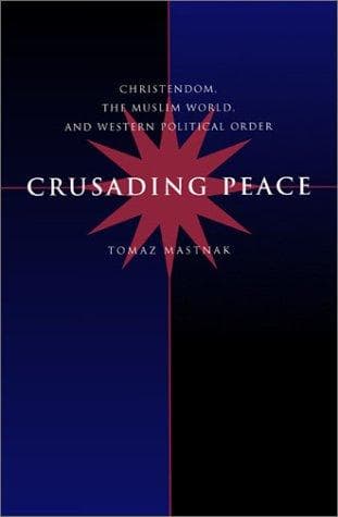 Cover of Crusading peace by Tomaž Mastnak