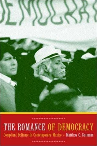 Cover of The Romance of Democracy by Matthew C. Gutmann