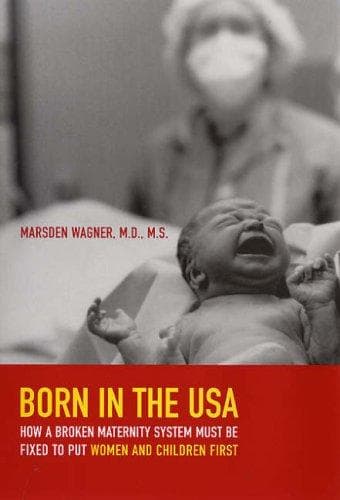 Cover of Born in the USA by Marsden Wagner M.D