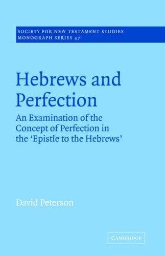 Cover of Hebrews and perfection by David Peterson