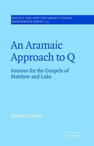 Cover of An Aramaic Approach to Q by Maurice Casey