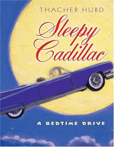 Cover of Sleepy Cadillac by Thacher Hurd