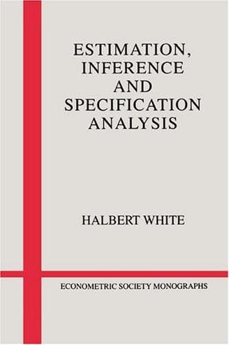 Cover of Estimation, inference, and specification analysis by Halbert White