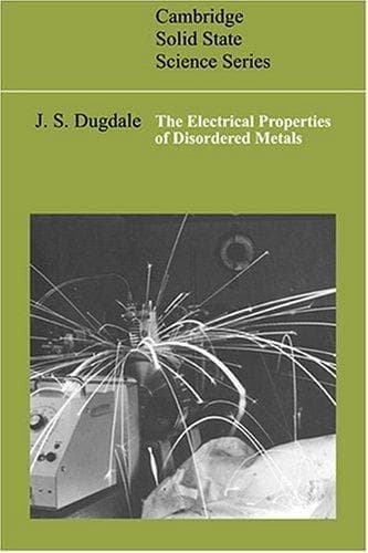 Cover of The electrical properties of disordered metals by J. S. Dugdale