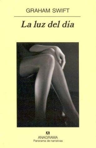 Cover of La Luz del Dia by Graham Swift