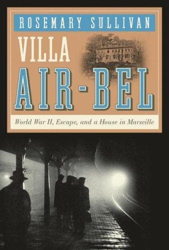 Cover of Villa Air-Bel by Rosemary Sullivan