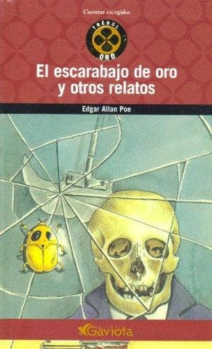 Cover of El escarabajo de oro y otros relatos (Gold-Bug / Murders in the Rue Morgue / Pit and the Pendulum / William Wilson) by Edgar Allan Poe