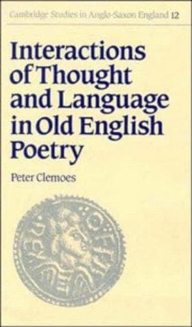 Cover of Interactions of thought and language in Old English poetry by Peter Clemoes