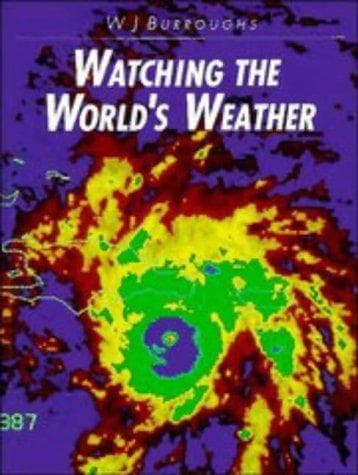 Cover of Watching the world's weather by William James Burroughs