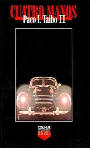 Cover of Cuatro manos by Paco Ignacio Taibo II
