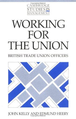 Cover of Working for the union by John E. Kelly