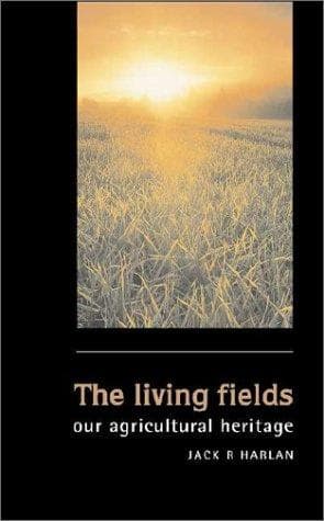 Cover of The living fields by Jack R. Harlan