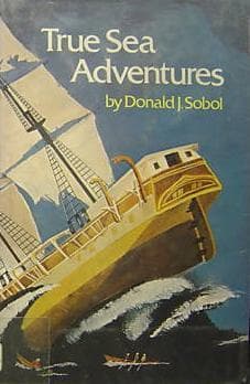 Cover of True Sea Adventures by Donald J. Sobol