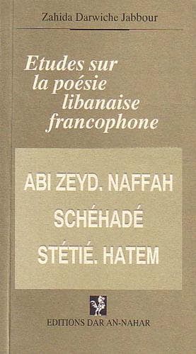 Cover of Etudes sur la poésie libanaise francophone by Zahida Darwiche Jabbour