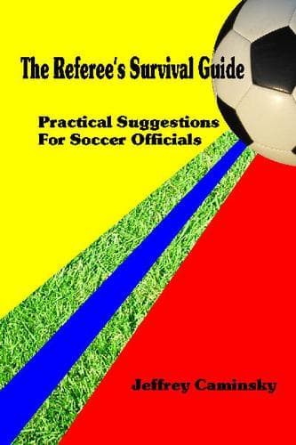 Cover of The Referee's Survival Guide by Jeffrey Caminsky