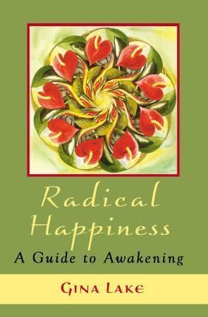 Cover of Radical Happiness by Gina Lake
