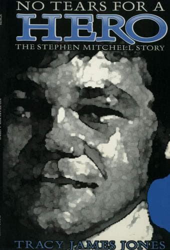 Cover of No tears for a hero by Tracy James Jones