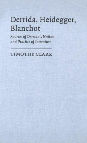 Cover of Derrida, Heidegger, Blanchot by Timothy Clark