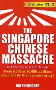 Cover of The Singapore Chinese Massacre by Ralph P. Modder