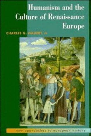 Cover of Humanism and the culture of Renaissance Europe by Charles Garfield Nauert