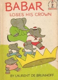 Cover of Babar loses his crown by Laurent de Brunhoff