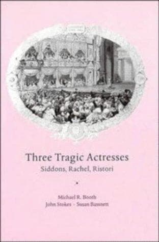 Cover of Three tragic actresses by Michael R. Booth