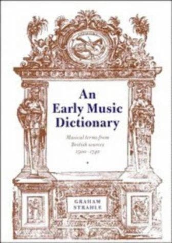 Cover of An early music dictionary by Graham Strahle